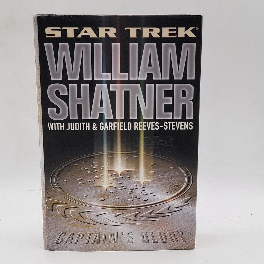 William Shatner Star Trek Captain's Glory Hardcover 1st Printing 2006 Good